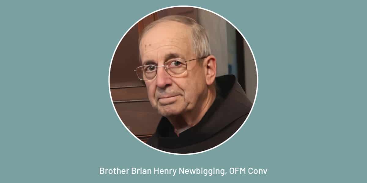 Brother Brian Henry Newbigging, OFM Conv