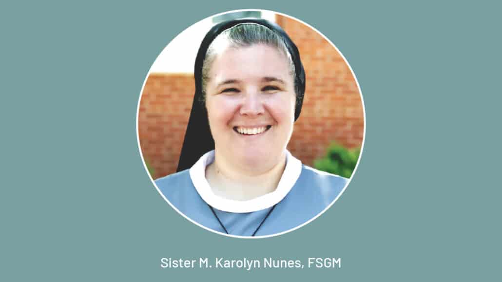 Sister M. Karolyn Nunes, FSGM